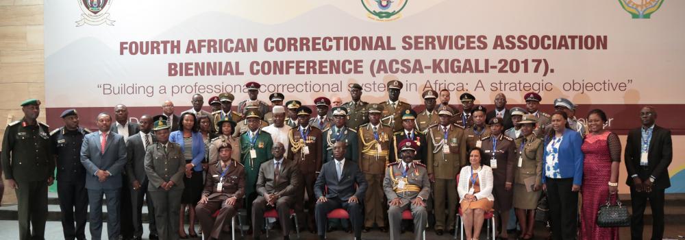 FOURTH AFRICAN CORRECTIONAL SERVICES ASSOCIATION BIENNIAL CONFERENCE ACSA-KIGALI 2017
